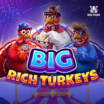 Big Rich Turkeys - SPACEMANSLOT88