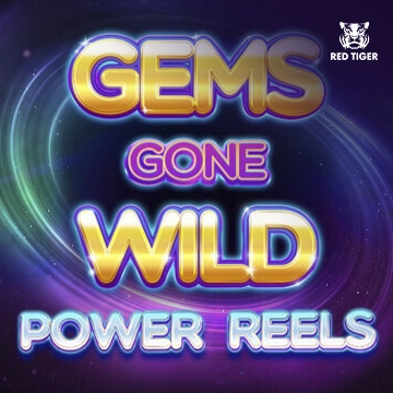 Gems Gone Wild Power Reels - SPACEMANSLOT88